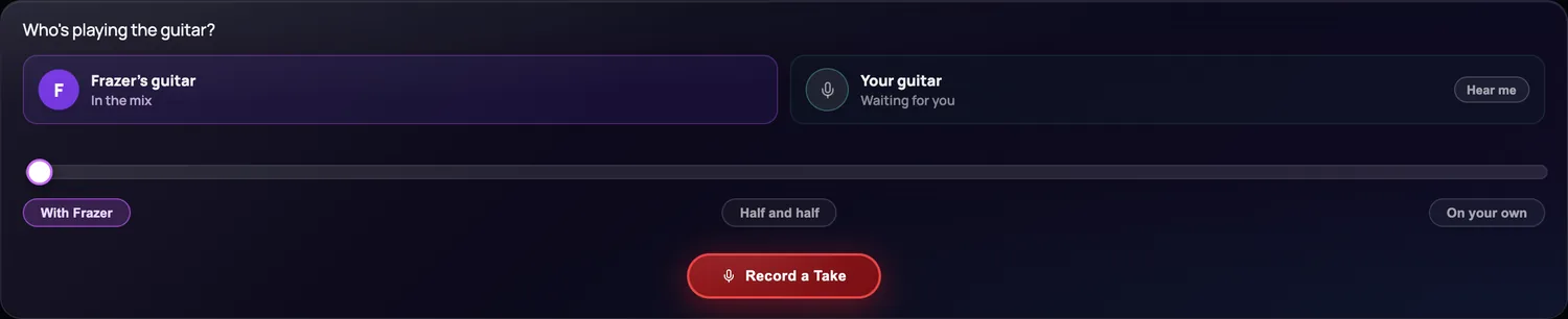 Frazer's Jam screen asking who's playing the guitar, with a fader running from
                        'With Frazer' through 'Half and half' to 'On your own', and a Record a Take
                        button.